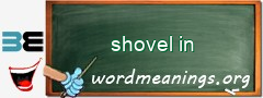 WordMeaning blackboard for shovel in